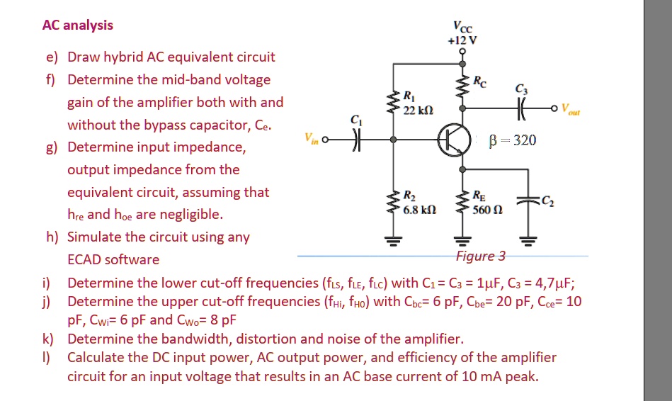 Solved Ac Analysis Vcc I2v Draw Hybrid Ac Equivalent Circuit Determine The Mid Band Voltage 6154