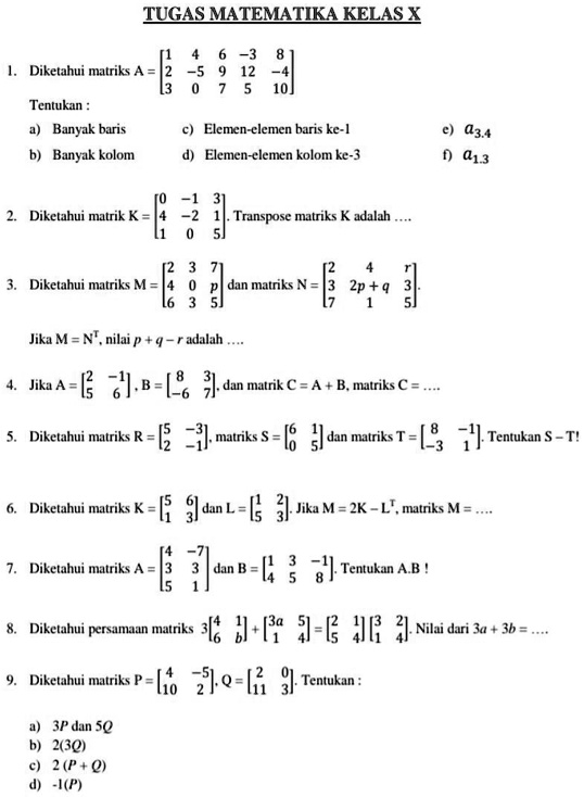 SOLVED: Matriksjawab Dong Kak TUGASMATEMATIKA KELASX Diketahui Matriks ...