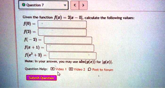 qstion given the function fr 2 8 calculate the following values fo f2 f 2 f61 fv 2 noee in your answel you may use abs for igc question hale dvice viceo 0 rost t0 tonunt submit question 77991