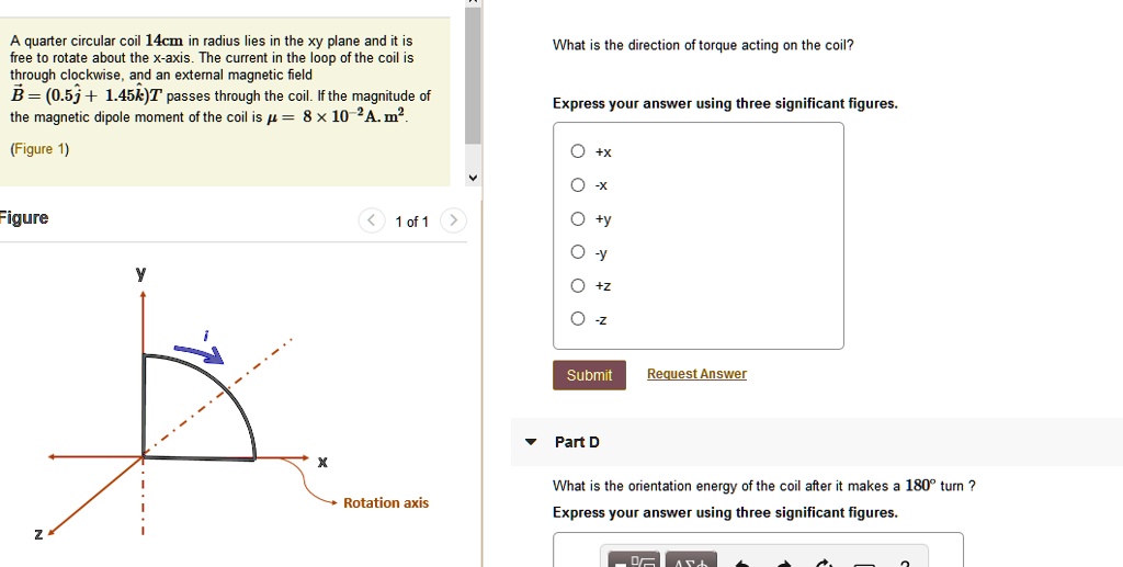 SOLVED: quarter circular coil I4cm in radius lies in the xy plane and ...