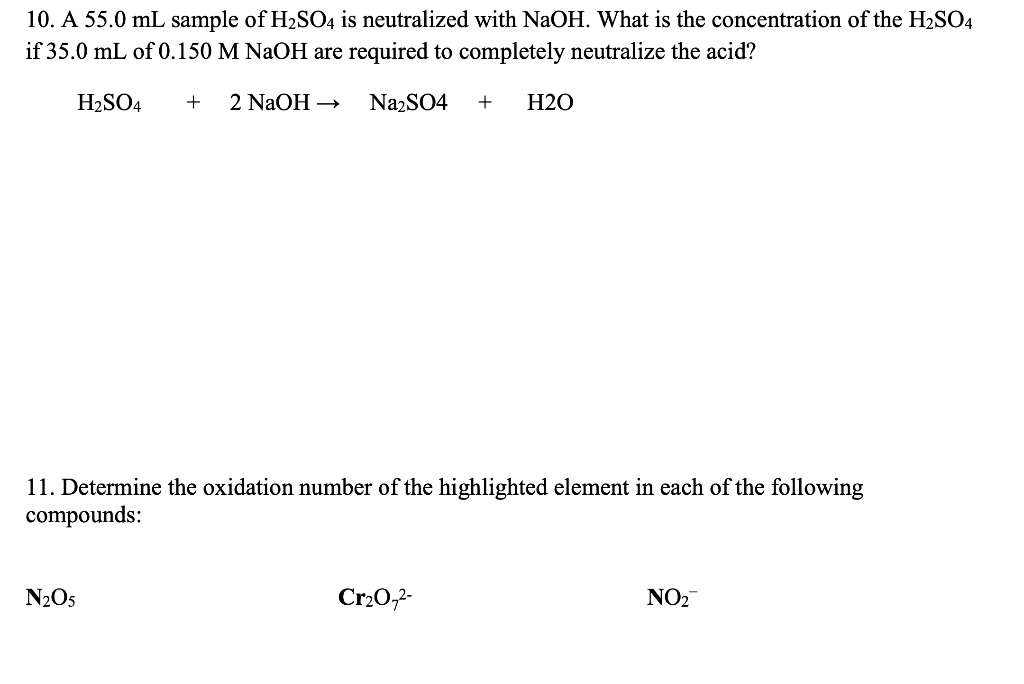 Solved 10 A 550 Ml Sample Of H2so4 Is Neutralized With Naoh What Is The Concentration Of The 2141