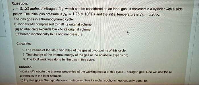 question pistonthe initial gas pressure is po178x10pa and the initial temperature is to320k the gas goes in a thermodynamic cycle iisobarically compressed to half its original volume i1 adia 21147