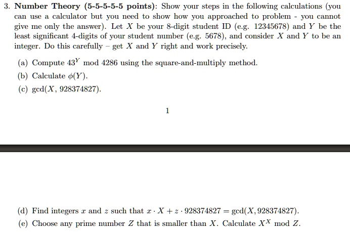 SOLVED: Number Theory (5-5-5-5-5 points): Show your steps in the ...