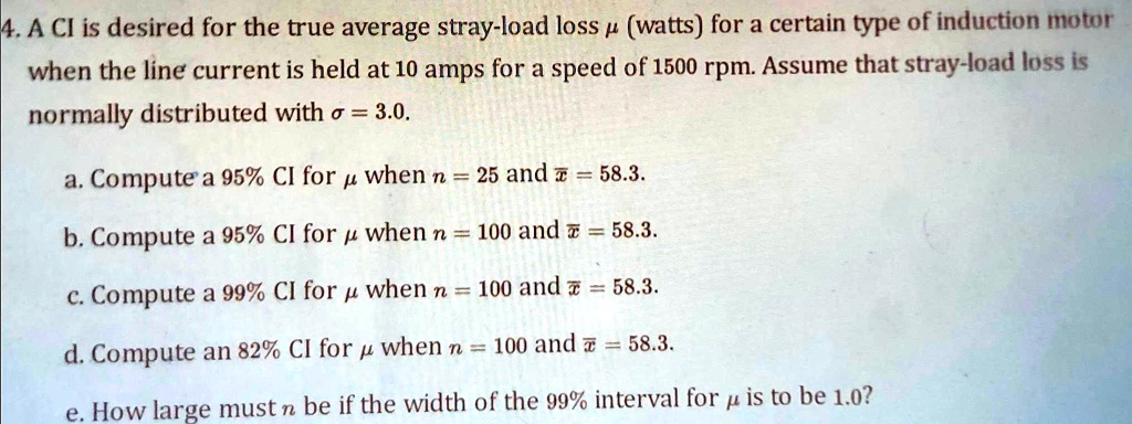 SOLVED: A CI is desired for the true average stray-load loss (watts ...