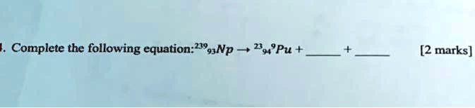 complete the following equation2j9np 29 pu 2 marks 39258