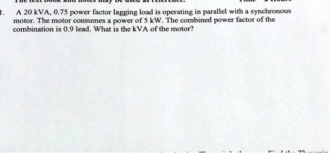 1. A 20 kVA, 0.75 power factor lagging load is operating in parallel ...