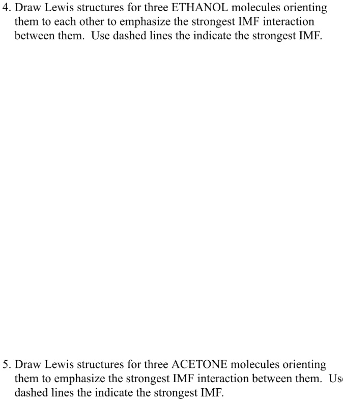 SOLVED Draw Lewis structures for three ETHANOL molecules orienting