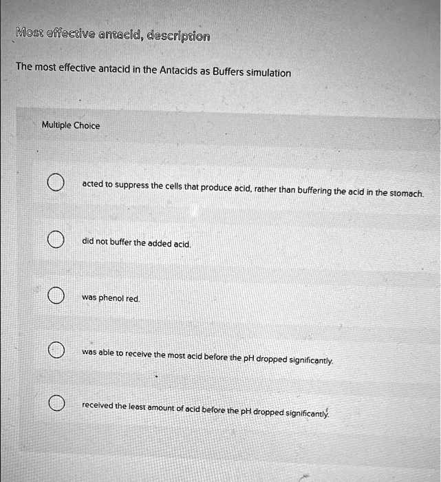 The most effective antacid in the Antacids as Buffers simulation