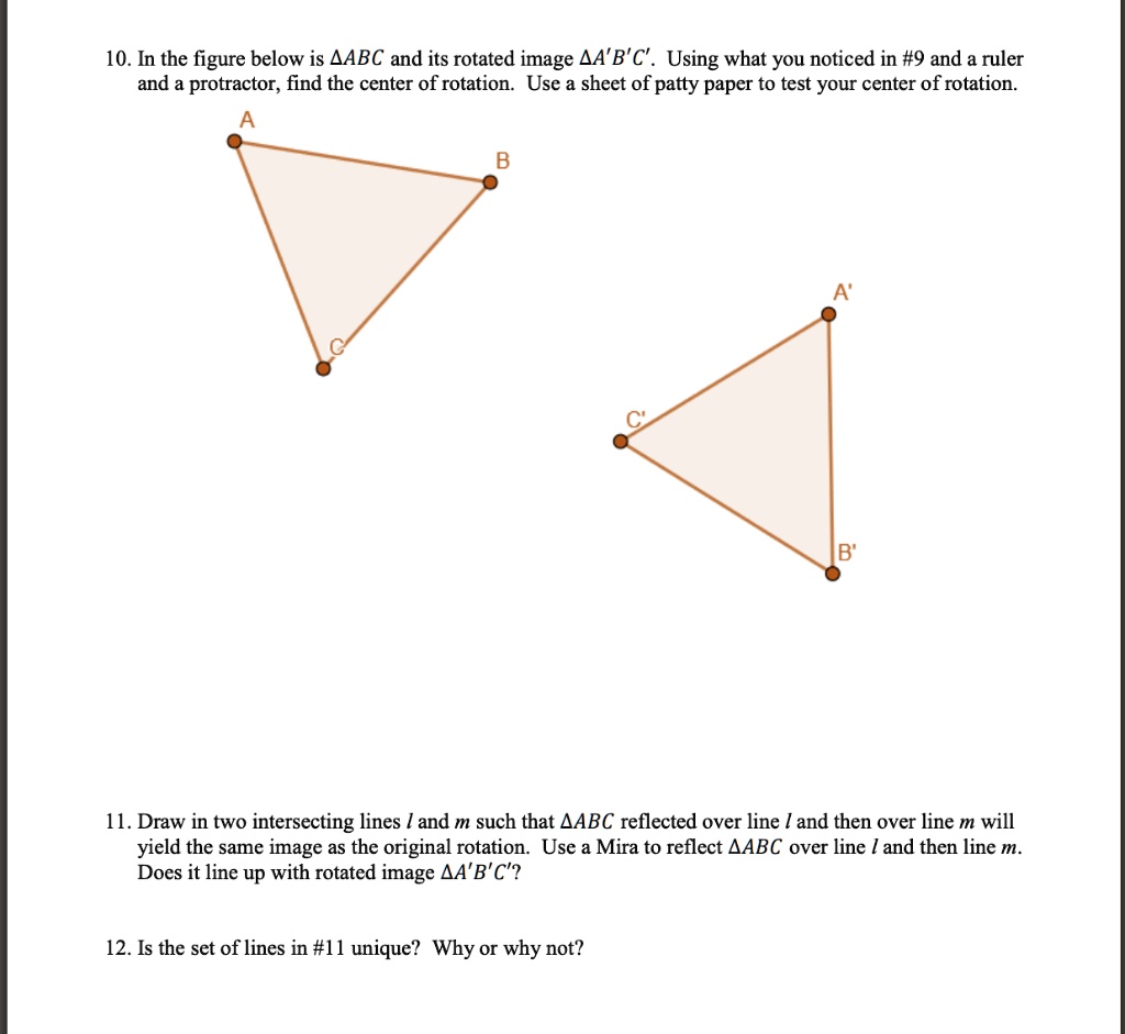 Abc Rotation Diagram 10. In the figure below is ABC and its rotated image A'B'C'. Using what ...