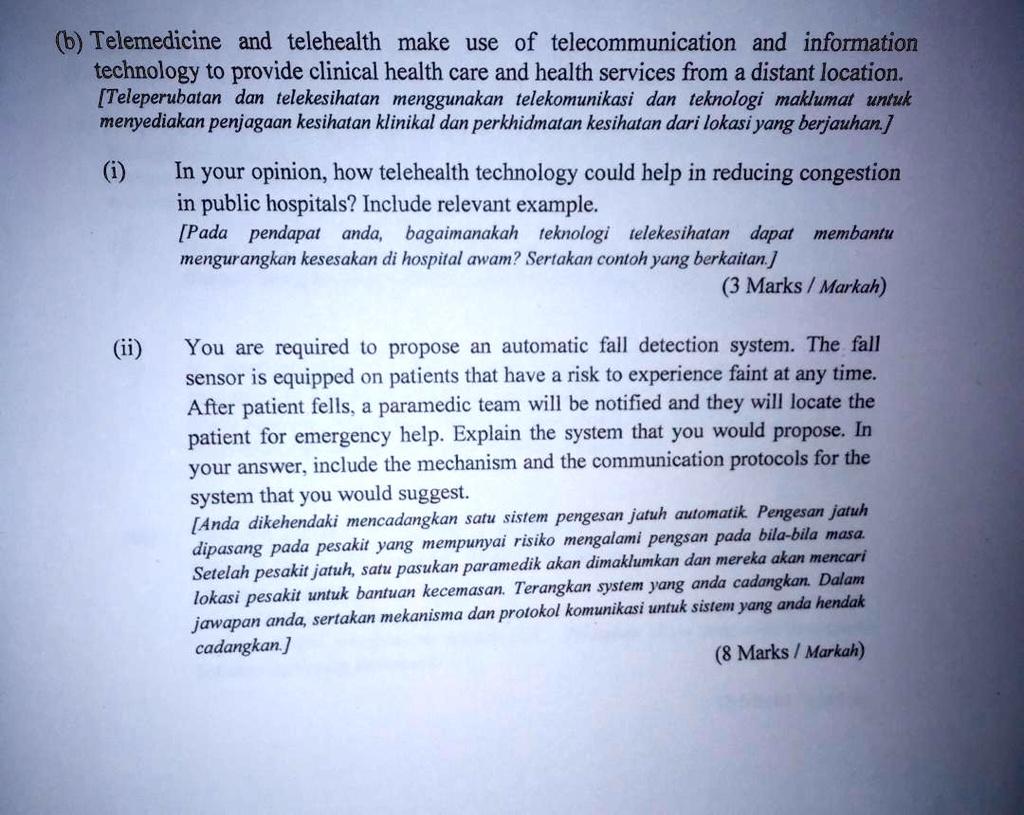 Solved 6 Telemedicine And Telehealth Make Use Of Telecommunication And Information Technology To Provide Clinical Health Care And Health Services From A Distant Location Teleperubatan Dan Telekesihatan Menggunakan Telekomunikasi Dan Teknologi