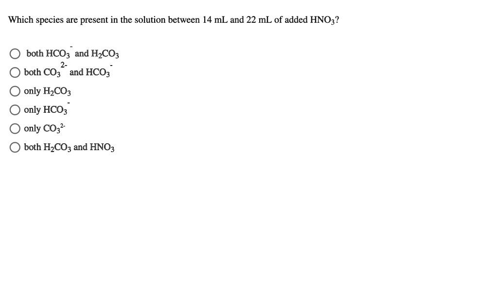 SOLVED Which species are present in the solution between 14 mL and 22