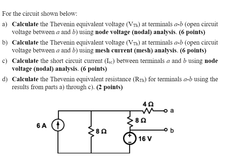 SOLVED: For The Circuit Shown Below: A) Calculate The Thevenin ...