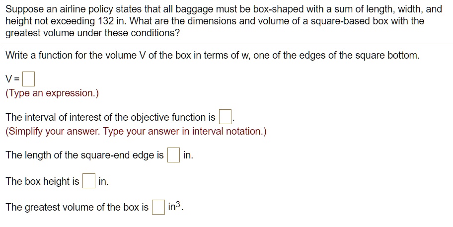 suppose an airline policy states that all baggage must be box shaped ...