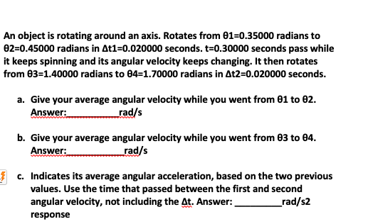 An object is rotating around an axis. Rotates from...