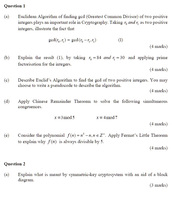 SOLVED: Question 1 (a) Euclidean Algorithm of finding gcd (Greatest ...