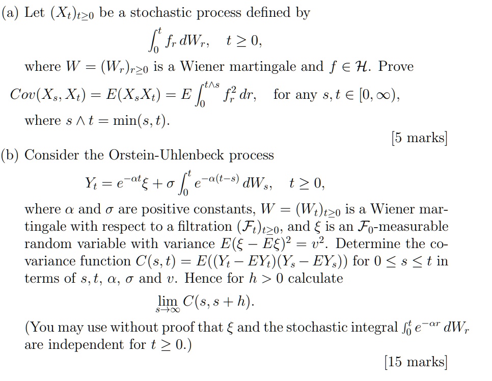 SOLVED: A Let (Xt)tzo Be A Stochastic Process Defined By % F,aWr, T 20 ...