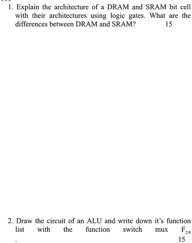 SOLVED: Explain the architecture of a DRAM and SRAM bit cell with their ...