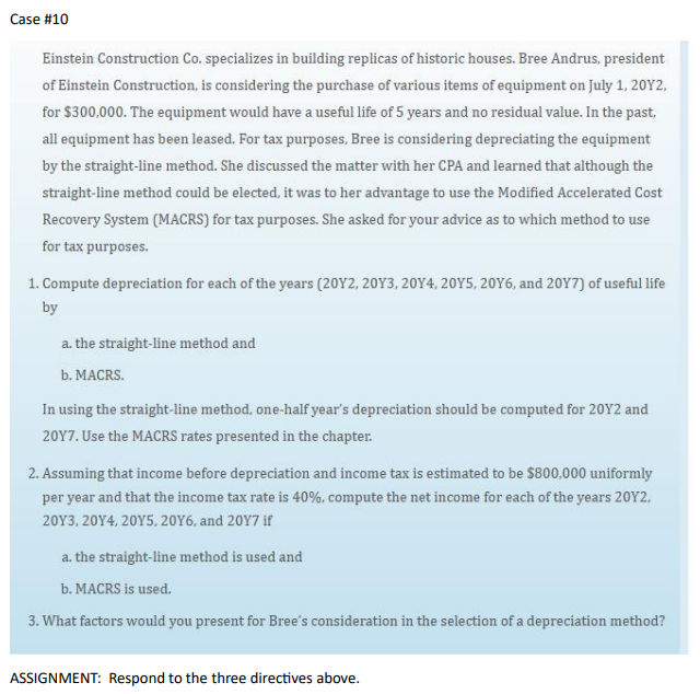 Case 10 Einstein Construction Co. specializes in building replicas of
