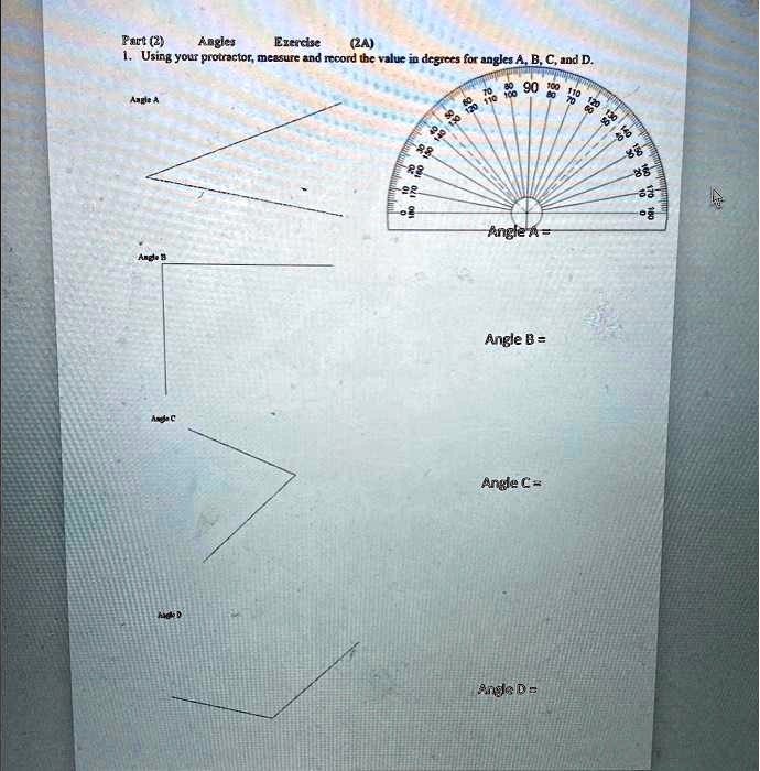 SOLVED: Texts: Part (2) Angles Exercise (2A) 1. Using your protractor ...