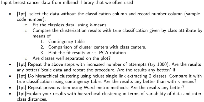 SOLVED: Please write an R program in RStudio. Input breast cancer data ...