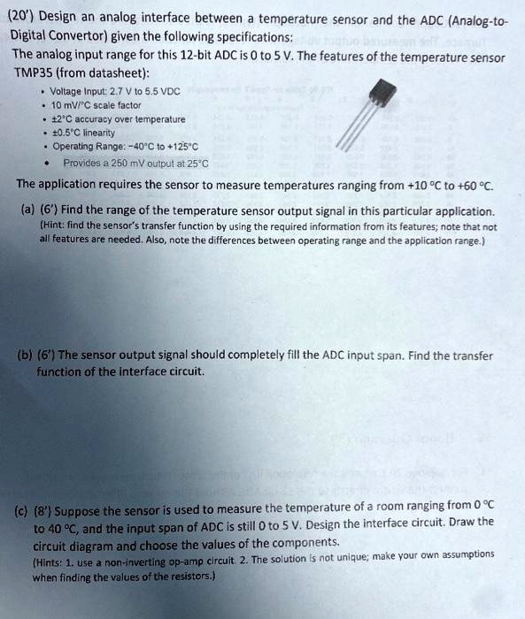 SOLVED: 20' Design an analog interface between a temperature sensor and ...