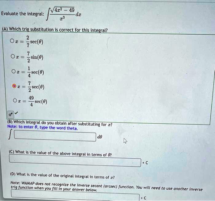 SOLVED: Evaluate the integral: (A) Which trig substitution is correct ...