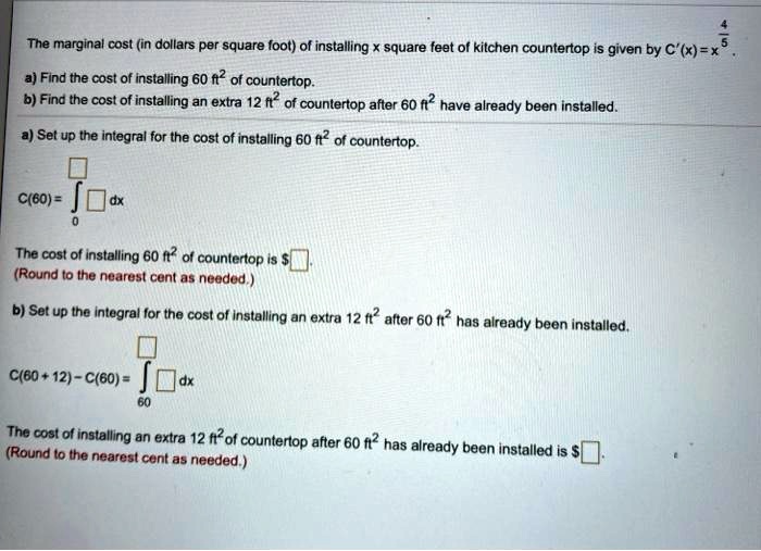 SOLVED: The Marginal Cost (in Dollars Per Square Foot) Of Installing ...