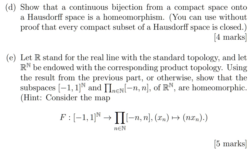 SOLVED d Show that a continuous bijection from a compact space