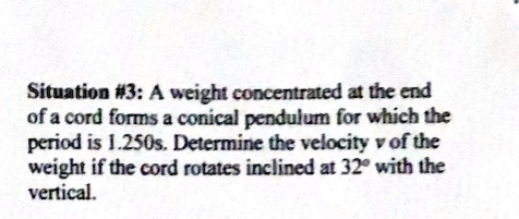 situation 3a weight concentrated at the end of a cord forms a conical ...