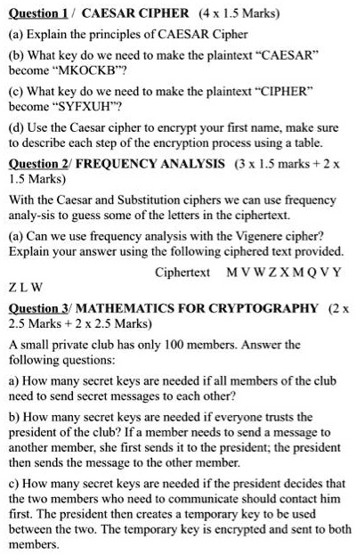 SOLVED: Texts: Question 1 / CAESAR CIPHER (4 x 1.5 Marks) a) Explain ...