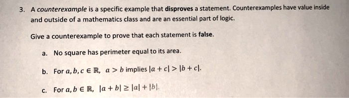 SOLVED: A counterexample is specific example that disproves statement ...