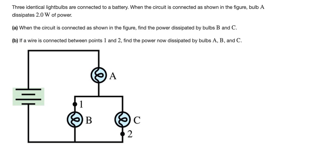 three identical lightbulbs are connected to a battery when the circuit ...