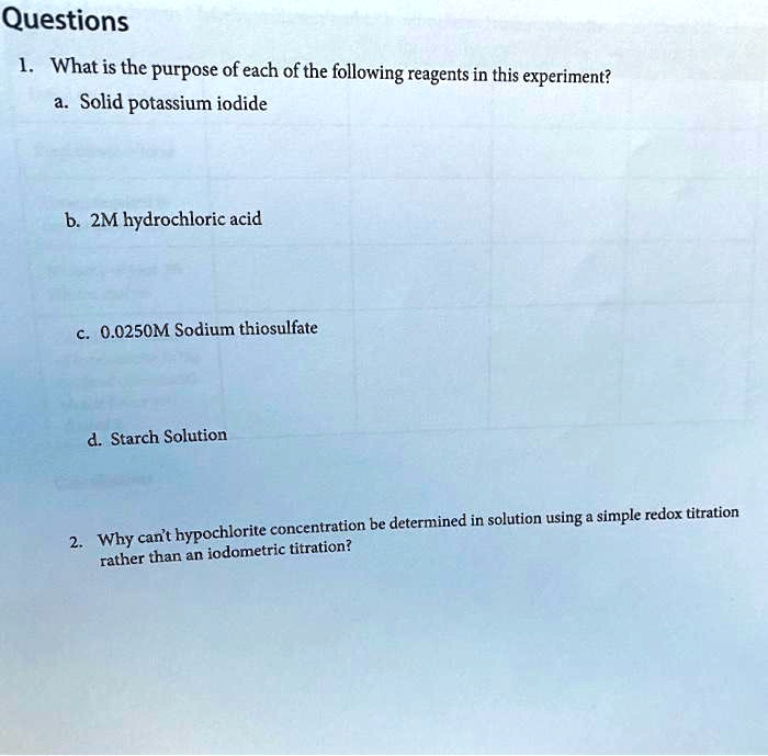 SOLVED Questions What is the purpose of each of the following reagents in this experiment? a