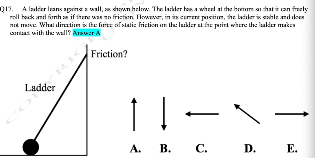 SOLVED: Q17. A Ladder Leans Against A Wall, As Shown Below. The Ladder ...