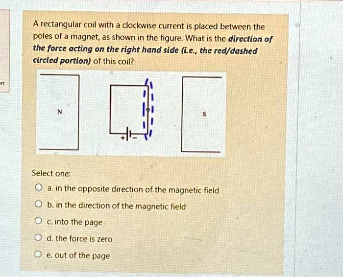 SOLVED:A rectangular coil with a clockwise current iS placed between ...
