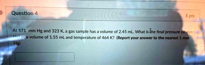 At 571 mm Hg and 323 K, a gas sample has a volume of 2.45 mL. What is the final pressure (in mm Hg) at a volume of 1.55 mL and temperature of 464 K? (Report your answer to the nearest 1 mm Hg)