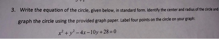 SOLVED: Write the equation of the circle, given below, in standard form ...