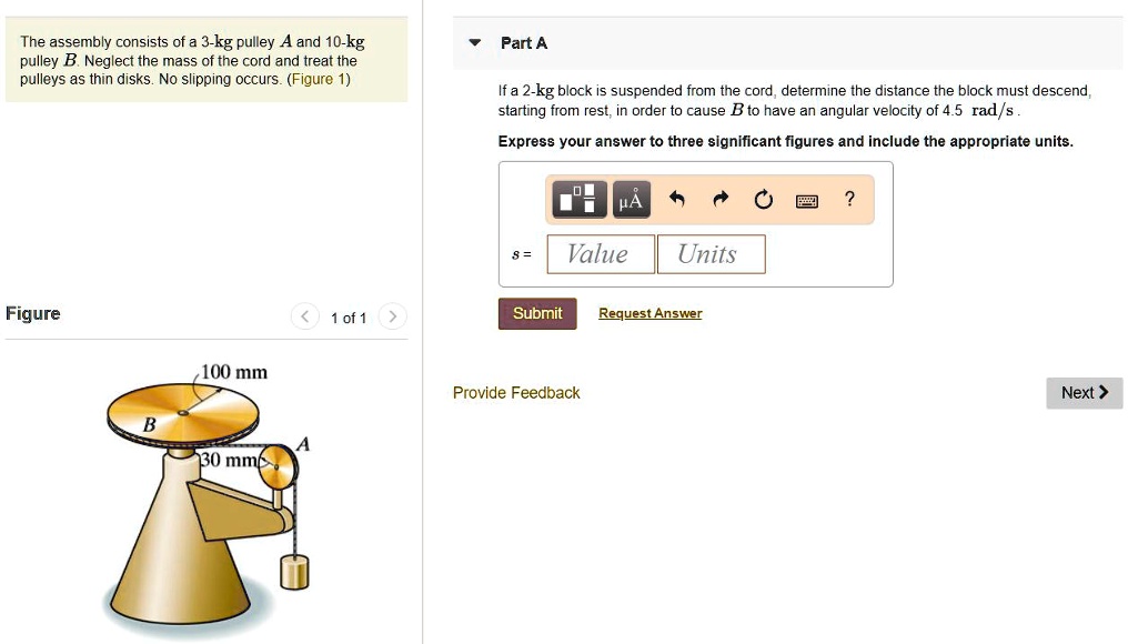 SOLVED The assembly consists of a 3kg pulley A and a 10kg pulley B