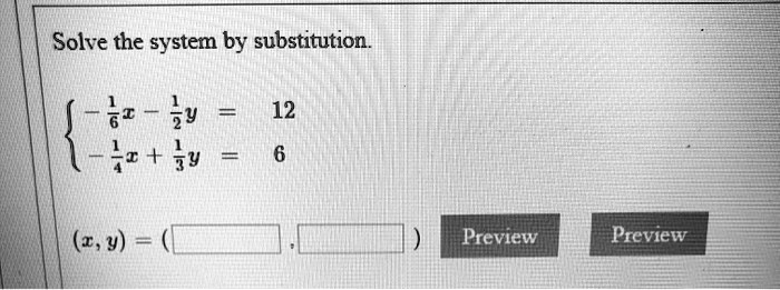 solve the system by substitution 12 1y preview preview 78855