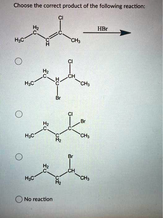 Solved: Choose The Correct Product Of The Following Reaction: H2o Hbr 