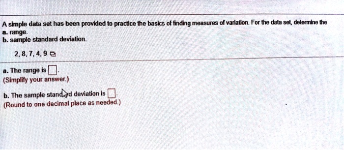 SOLVED: A simple data set has been provided to practice the basics of ...
