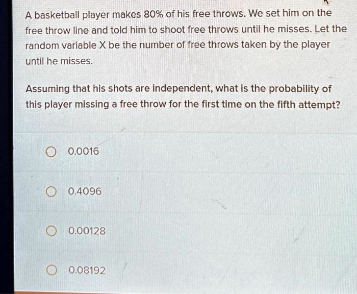 SOLVED: A basketball player makes 80% of his free throws.We set him on ...