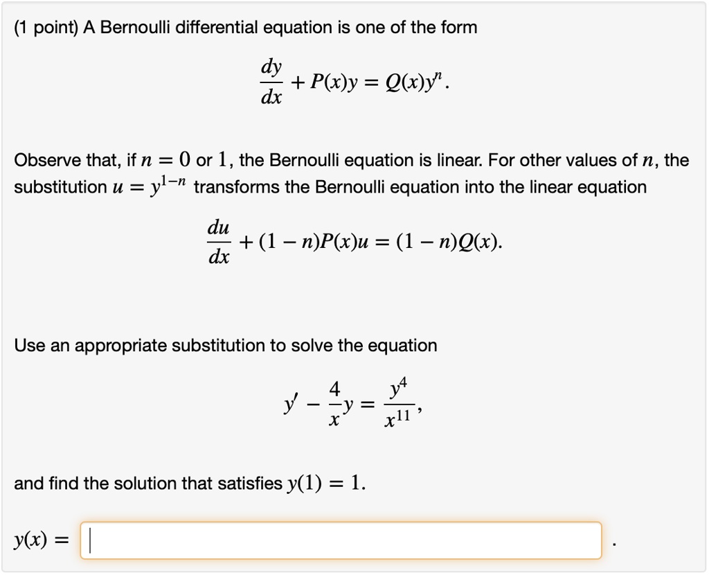 Solved Point A Bernoulli Differential Equation Is One Of The Form Dy Pxy Xy Dx 3425