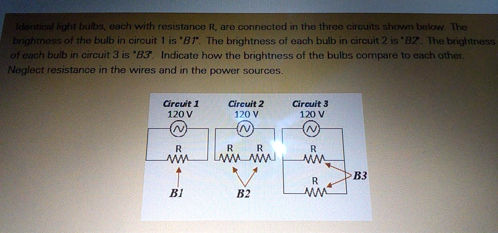 SOLVED: Alaqueal Light Bulbs, Each With Resistance R, Are Connected In ...