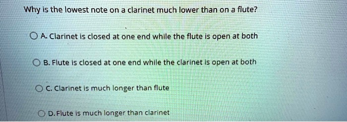 solved-why-is-the-lowest-note-on-a-clarinet-much-lower-than-on-a