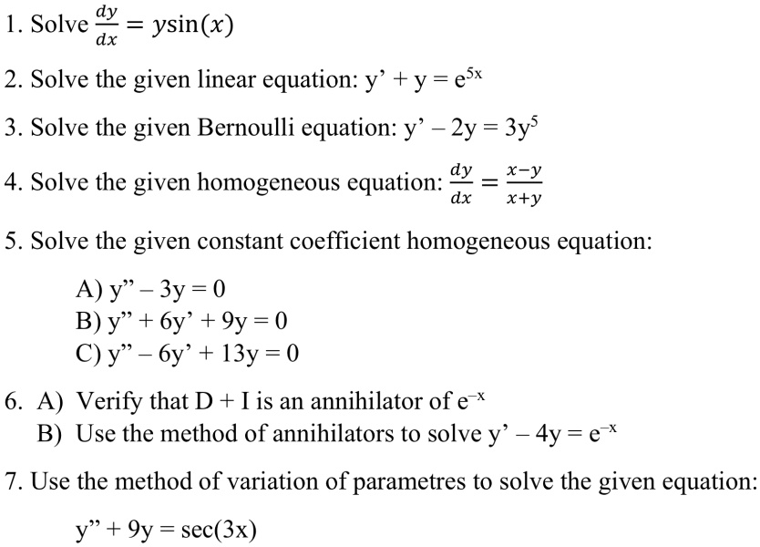 SOLVED: 1. Solve dy/dx = ysin(x) 2. Solve the given linear equation: y ...