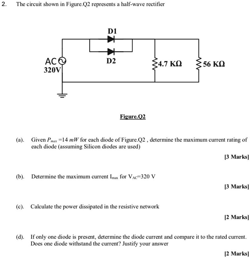 SOLVED: The circuit shown in Figure Q2 represents a half-wave rectifier ...