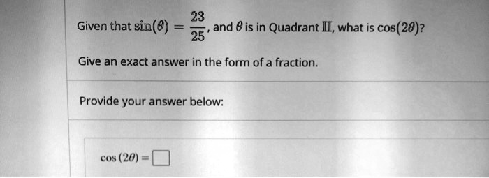 23-given-that-sin-8-and-8-is-in-quadrant-ii-what-is-solvedlib