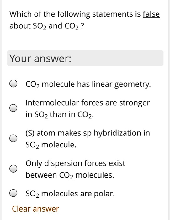 SOLVED Which of the following statements is false about SOz and COz ?