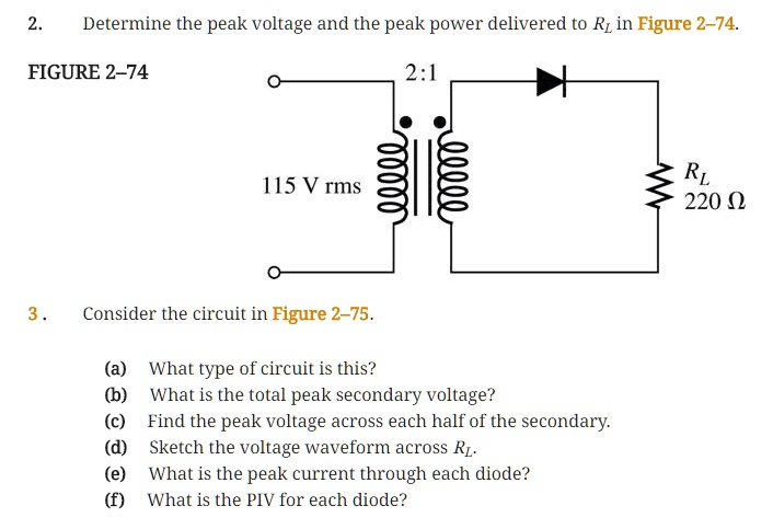 2. Determine the peak voltage and the peak power delivered to RL in ...